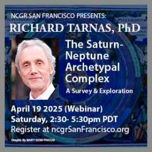 Richard Tarnas, PhD NCGR-SF April 19 2025